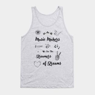 We Are The Music Makers and We Are The Dreamers of Dreams - Ode By Arthur O'Shaughnessy - Original Artwork by Free Spirits & Hippies Tank Top